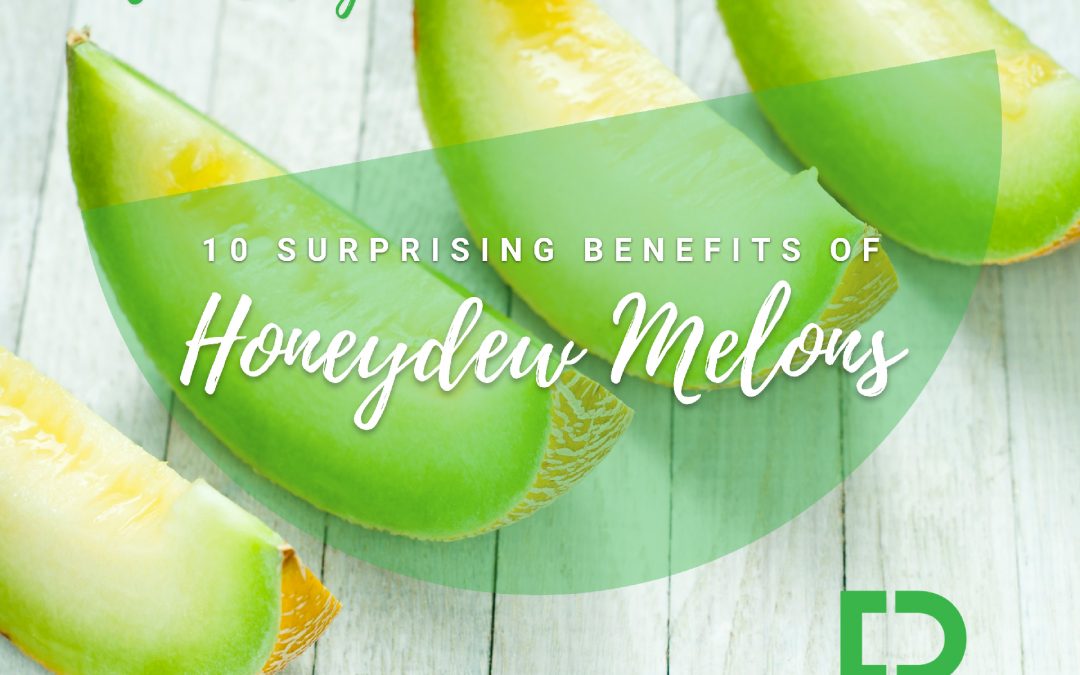 10 Surprising Benefits of Honeydew Melon